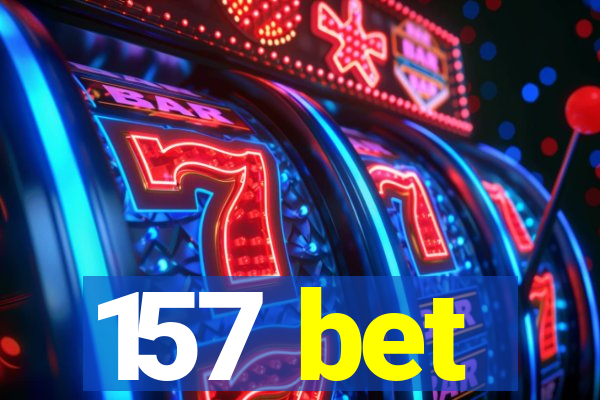 157 bet